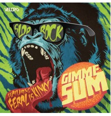 Slop Rock - Gimme Sum