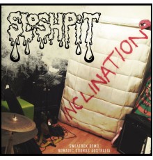 Sloshpit - Inclination