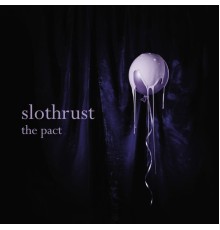 Slothrust - The Pact