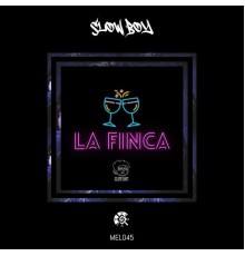 Slow Boy - La Finca