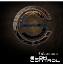 Slow Control - Subsense (Original Mix)