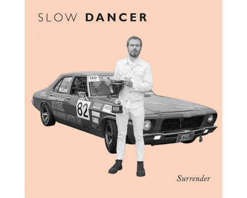 Slow Dancer - Surrender