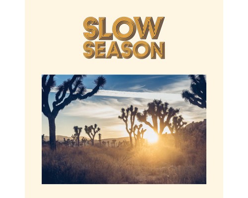 Slow Season - Slow Season