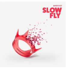 Slowfly - Barefoot