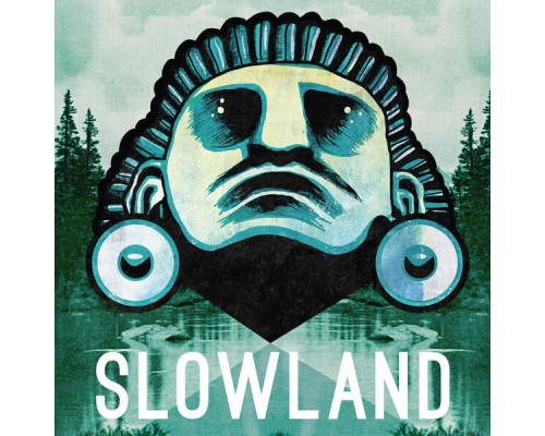 Slowland - Slowland