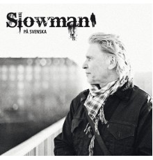 Slowman - På Svenska