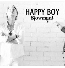 Slowman - Happy Boy