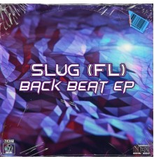 SluG (FL) - Back Beat