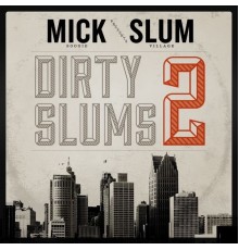 Slum Village - Dirty Slums 2