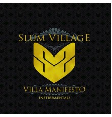 Slum Village - Villa Manifesto Instrumentals