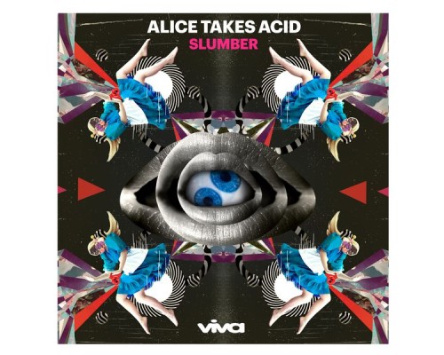 Slumber - Alice Takes Acid