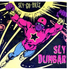 Sly Dunbar - Sly-Go-Ville