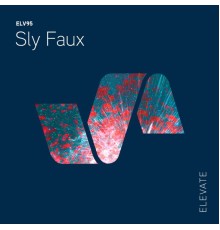 Sly Faux - Lyrebird EP