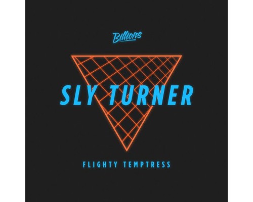 Sly Turner - Flighty Temptress