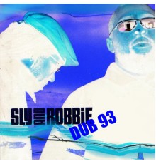 Sly & Robbie - Dub 93