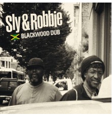 Sly & Robbie - Blackwood Dub