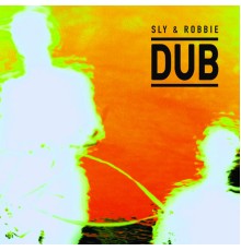 Sly & Robbie - Sly & Robbie Dub