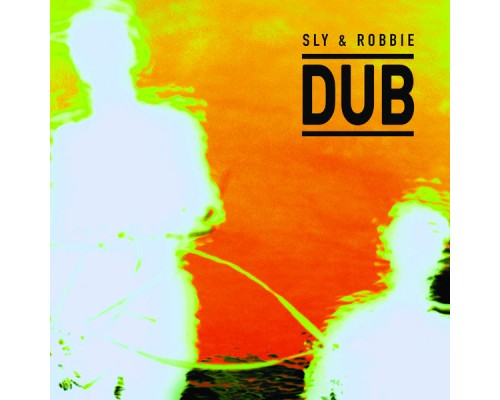 Sly & Robbie - Sly & Robbie Dub