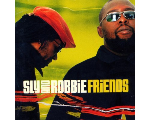 Sly & Robbie - Friends