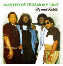 Sly & Robbie - Master of Ceremony "Dub"