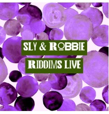 Sly & Robbie - Riddims (Live)