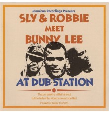 Sly & Robbie Meet Bunny Lee - At Dub Station