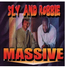 Sly and Robbie - Massive