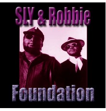Sly and Robbie - Foundation