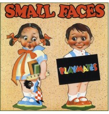 Small Faces - Playmates