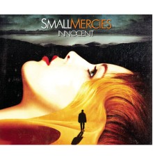 Small Mercies - Innocent