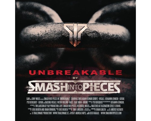 Smash Into Pieces - Unbreakable