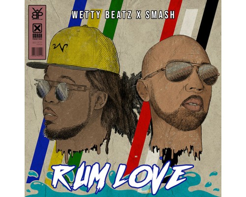 Smash, Wetty Beatz - Rum Love