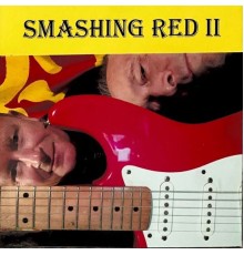 Smashing Red - Smashing Red II