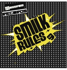 Smilk - Rules EP