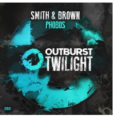 Smith & Brown - Phobos