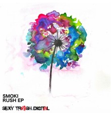 Smoki - Rush EP (Original Mix)