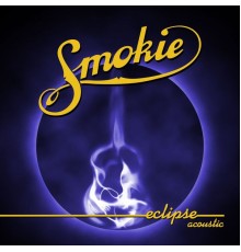 Smokie - Eclipse Acoustic