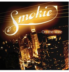 Smokie - On The Wire