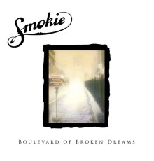 Smokie - Boulevard of Broken Dreams