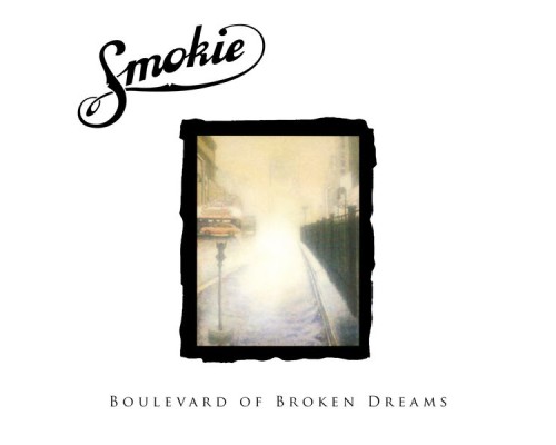 Smokie - Boulevard of Broken Dreams