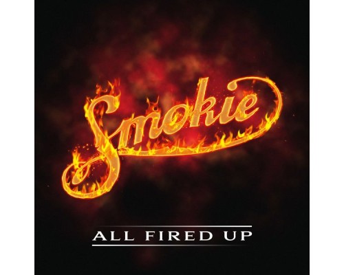 Smokie - All Fired Up