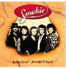 Smokie - Burnin' Ambition