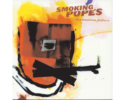 Smoking Popes - Destination Failure