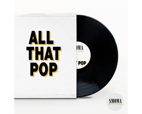 Smoma - All That Pop