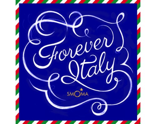 Smoma - Forever Italy