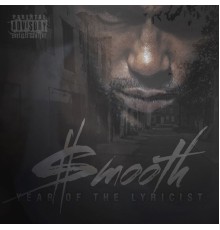 Smooth - Year Of The Lyricist