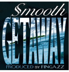 Smooth - Getaway