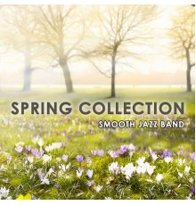 Smooth Jazz - Spring Collection