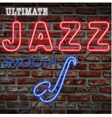 Smooth Jazz - Ultimate Smooth Jazz