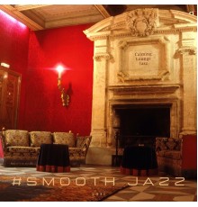 Smooth Jazz - Calming Lounge Jazz